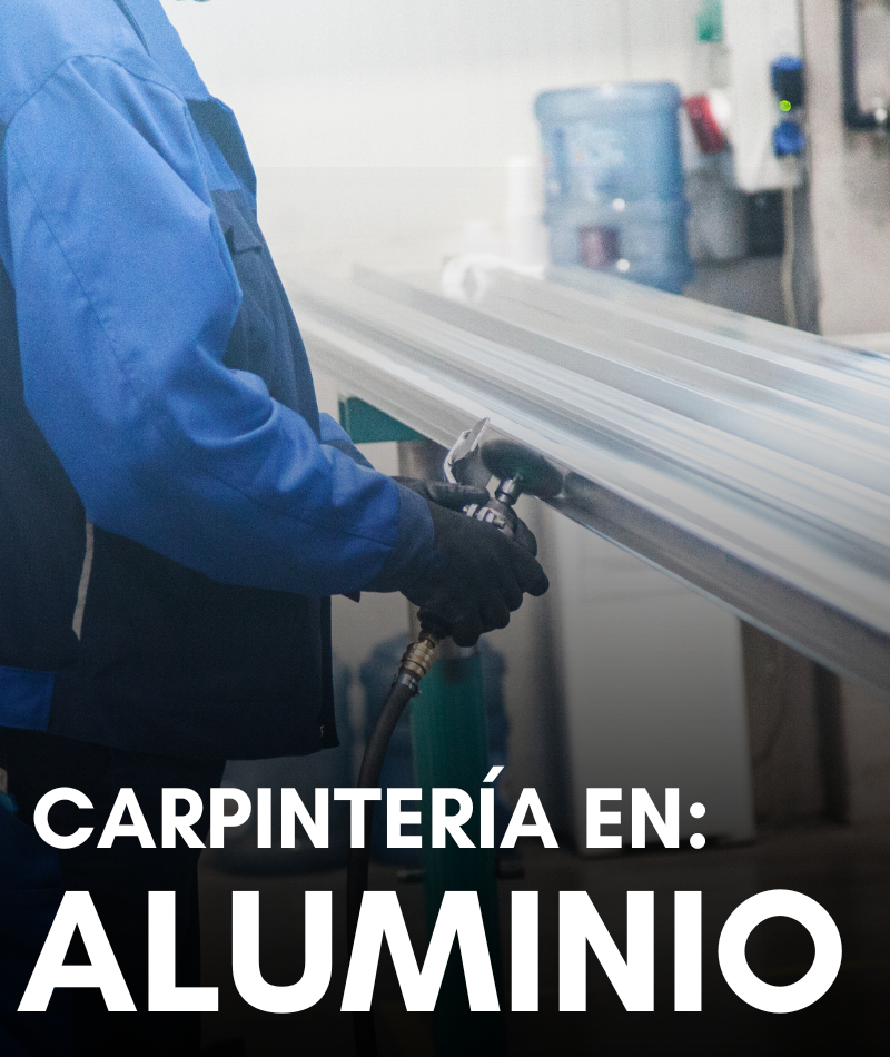 CARPINTERÍA EN ALUMINIO