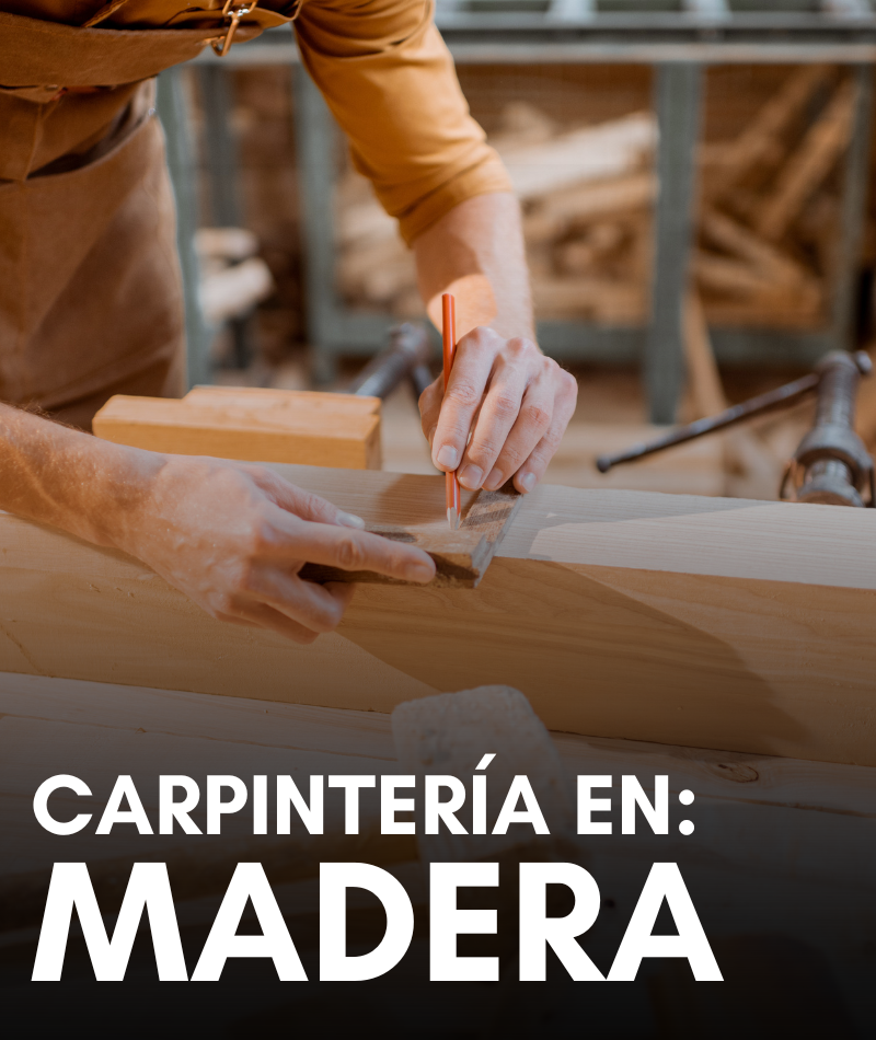 CARPINTERÍA MADERA